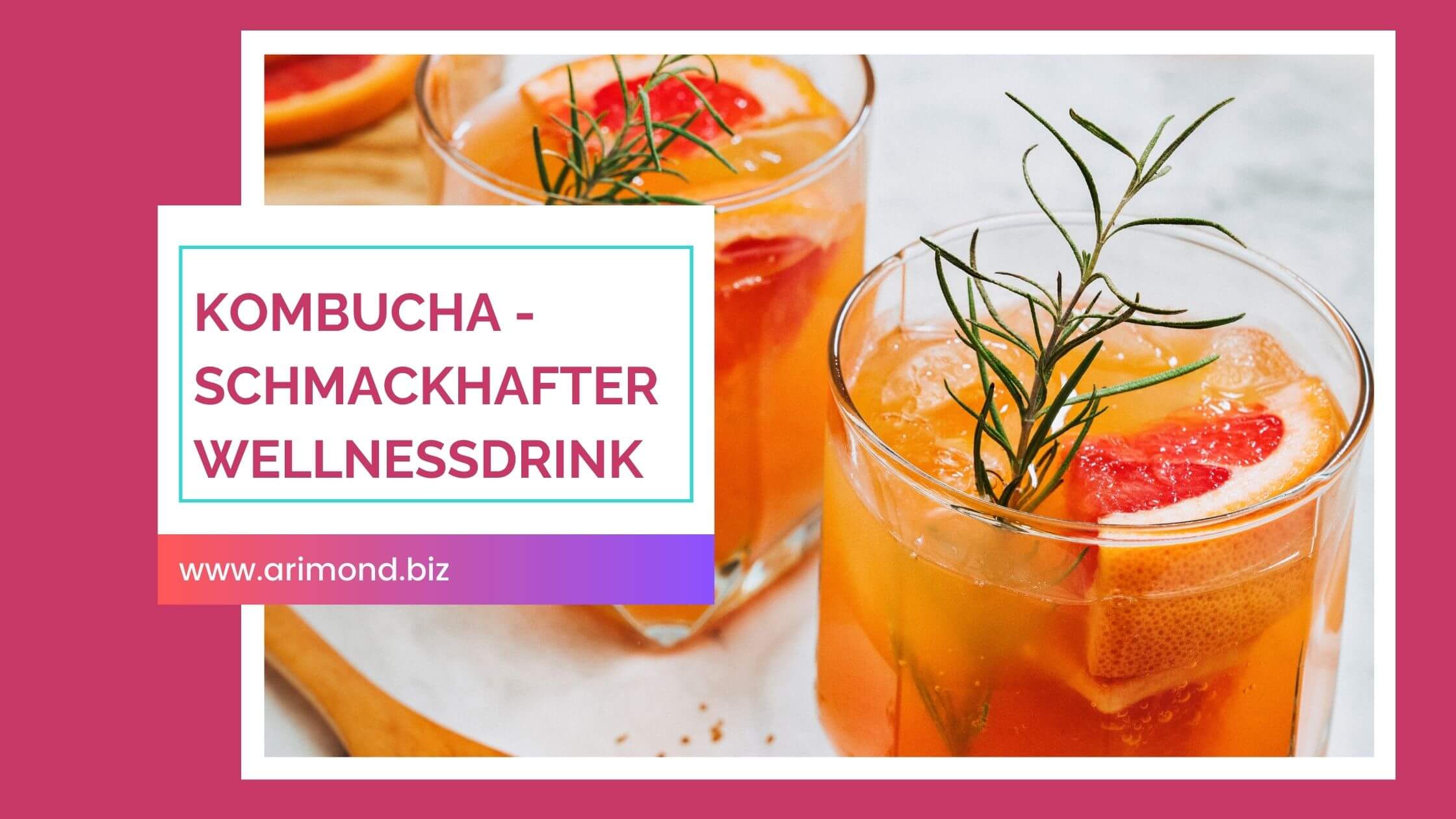 Kombucha – super leckerer Wellnessdrink