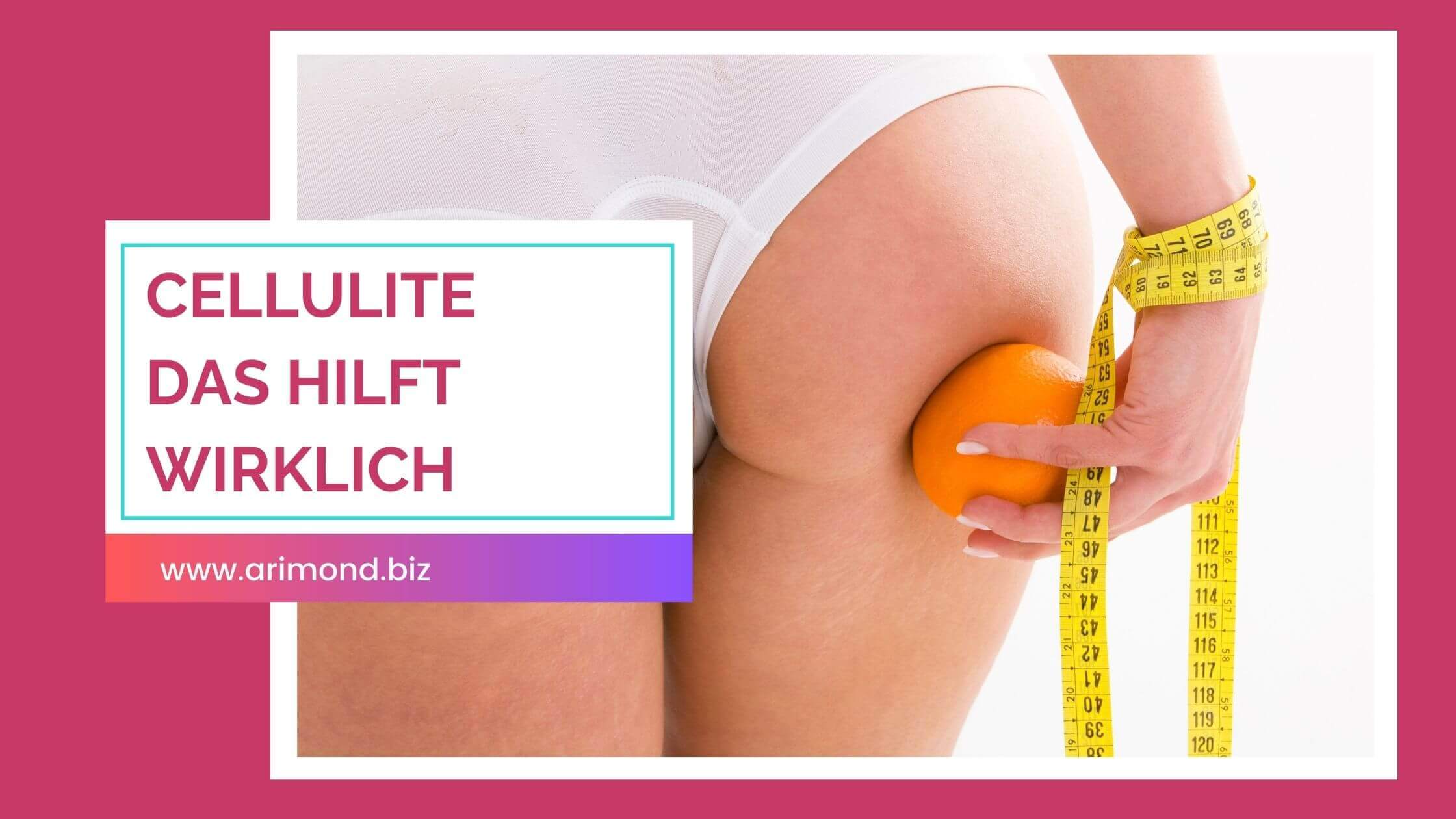 Behandlung von Cellulite – diese ungewöhnliche Kombi hat bei mir funktioniert!